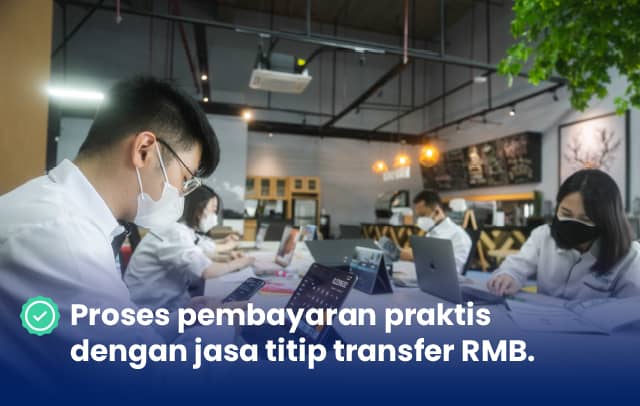 Tim berpengalaman dalam berbelanja di marketplace China