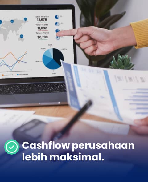 Cashflow perusahaan lebih maksimal