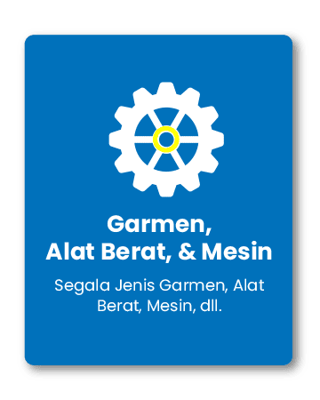 Kategori Garmen, Alat berat, & Mesin